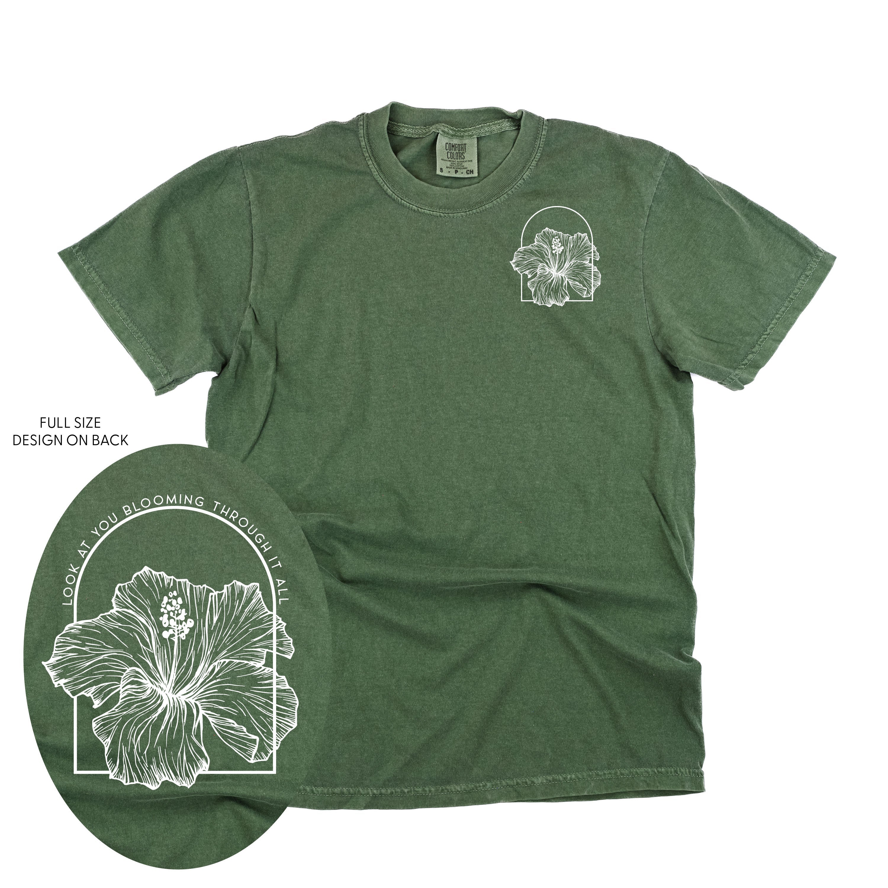 Look At You Blooming Through It All (pf&b) - Comfort Colors Tee Little Mama Shirt Shop