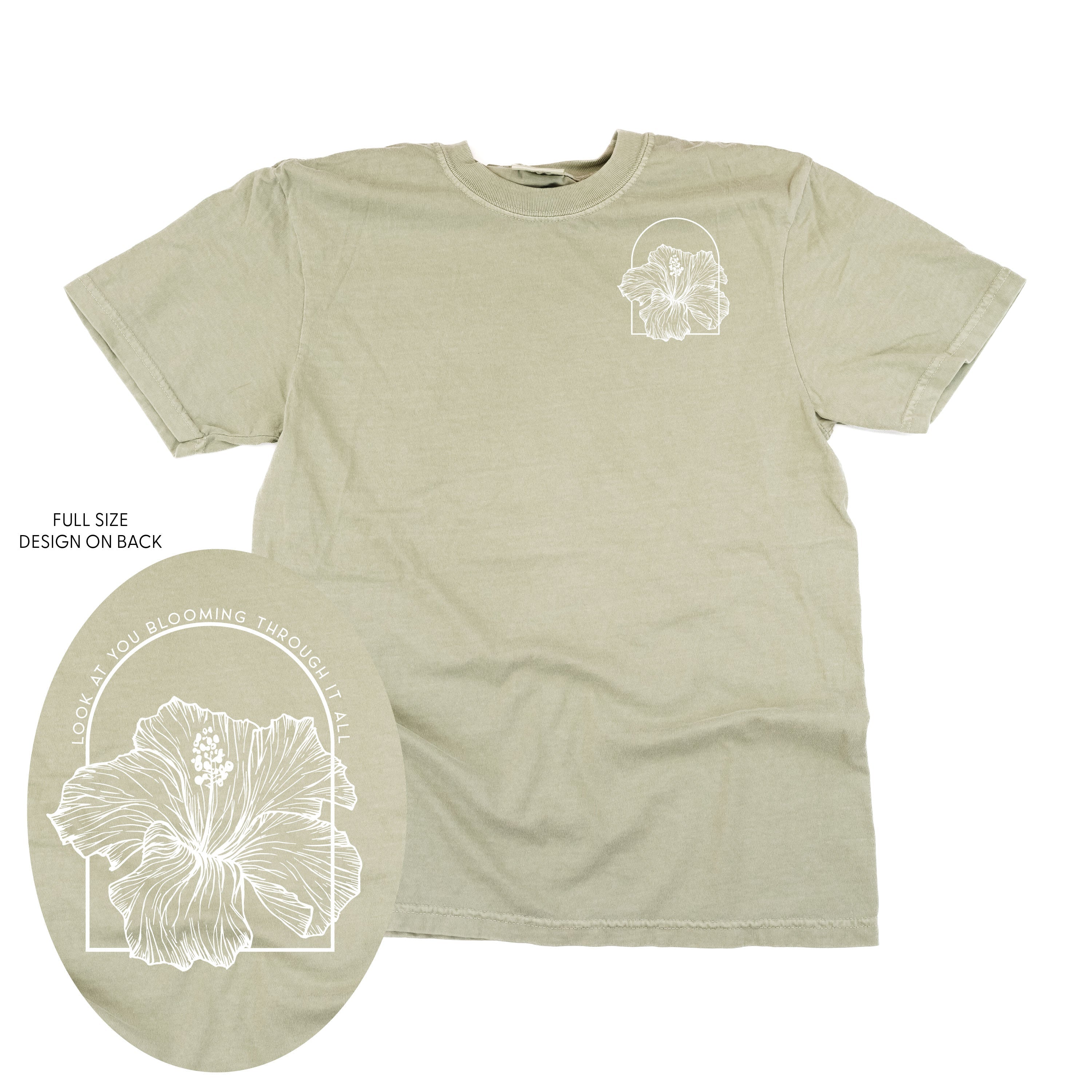 Look At You Blooming Through It All (pf&b) - Comfort Colors Tee Little Mama Shirt Shop