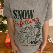 Snow Is Falling Books Are Calling - Child Tee Little Mama Shirt Shop