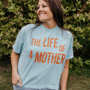 ✨ THE LIFE OF A MOTHER ✨ - Short Sleeve Comfort Colors Tee Little Mama Shirt