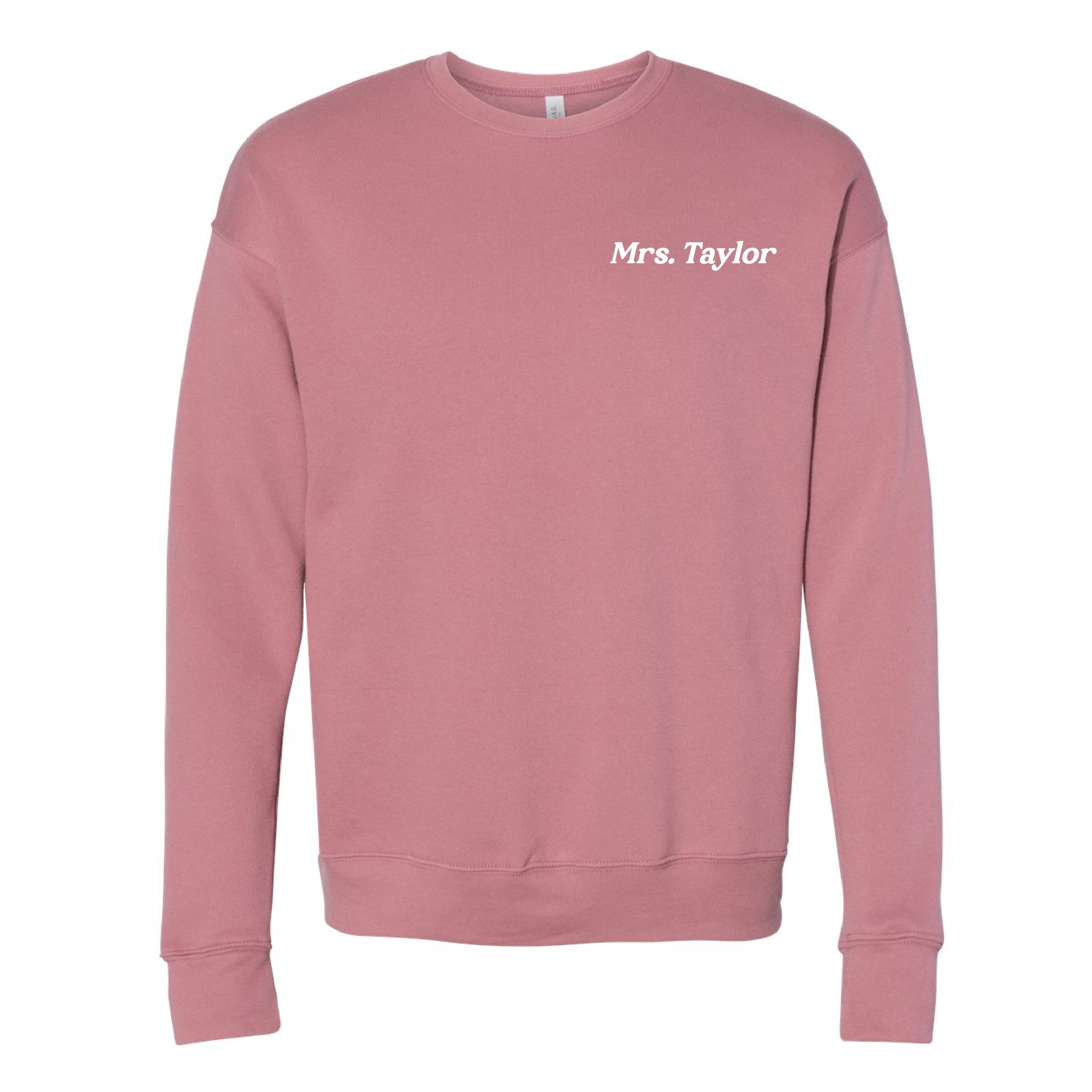 CUSTOM TEACHER SWEATSHIRT - Embroidered Fleece Crewneck - (Enter Your Custom Name) Little Mama Shirt