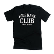 Varsity Style - "_____ Club - Proud Member" - (PERSONALIZE IT!) - Unisex Tee Little Mama Shirt Shop