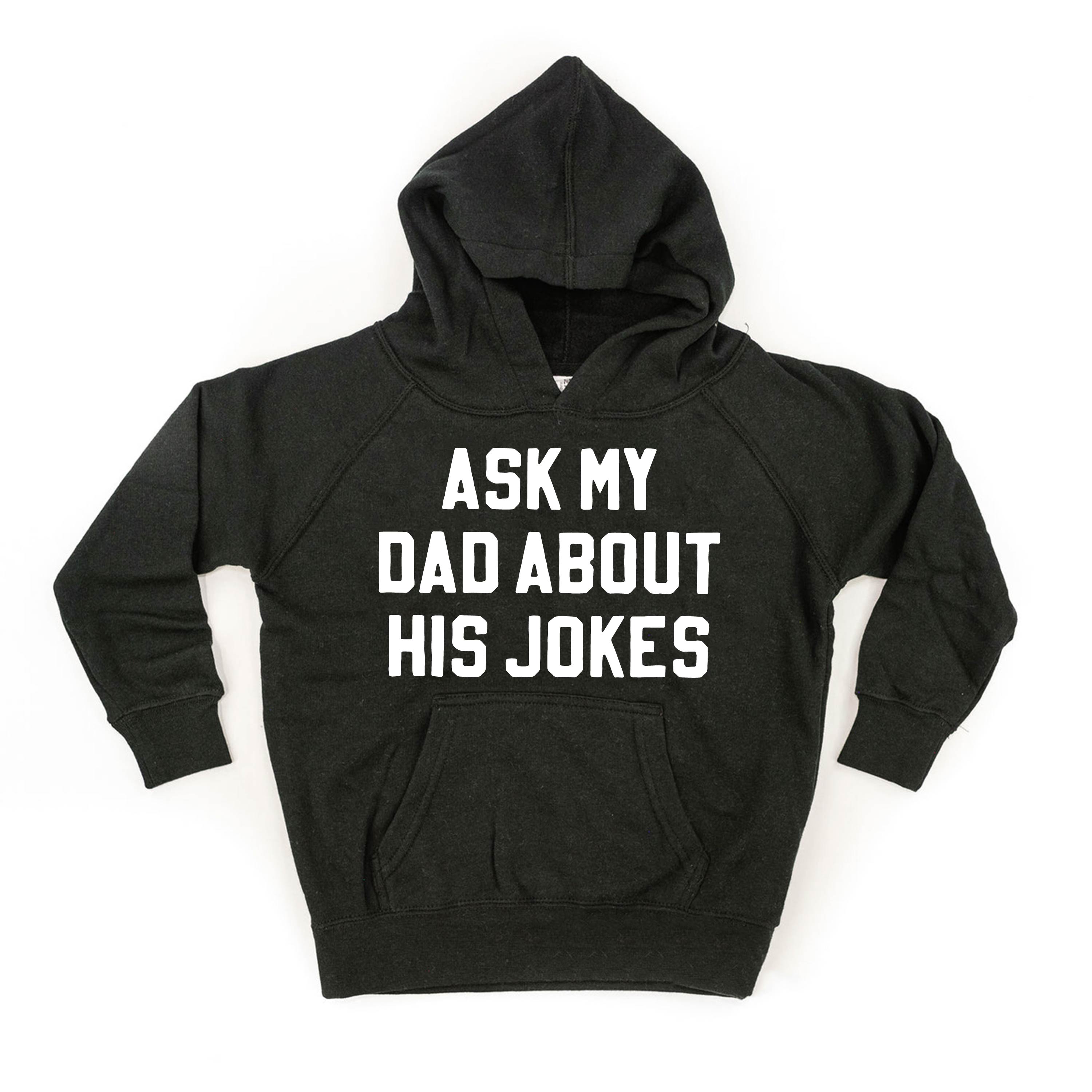 Ask My Dad About His Jokes - Child HOODIE Little Mama Shirt