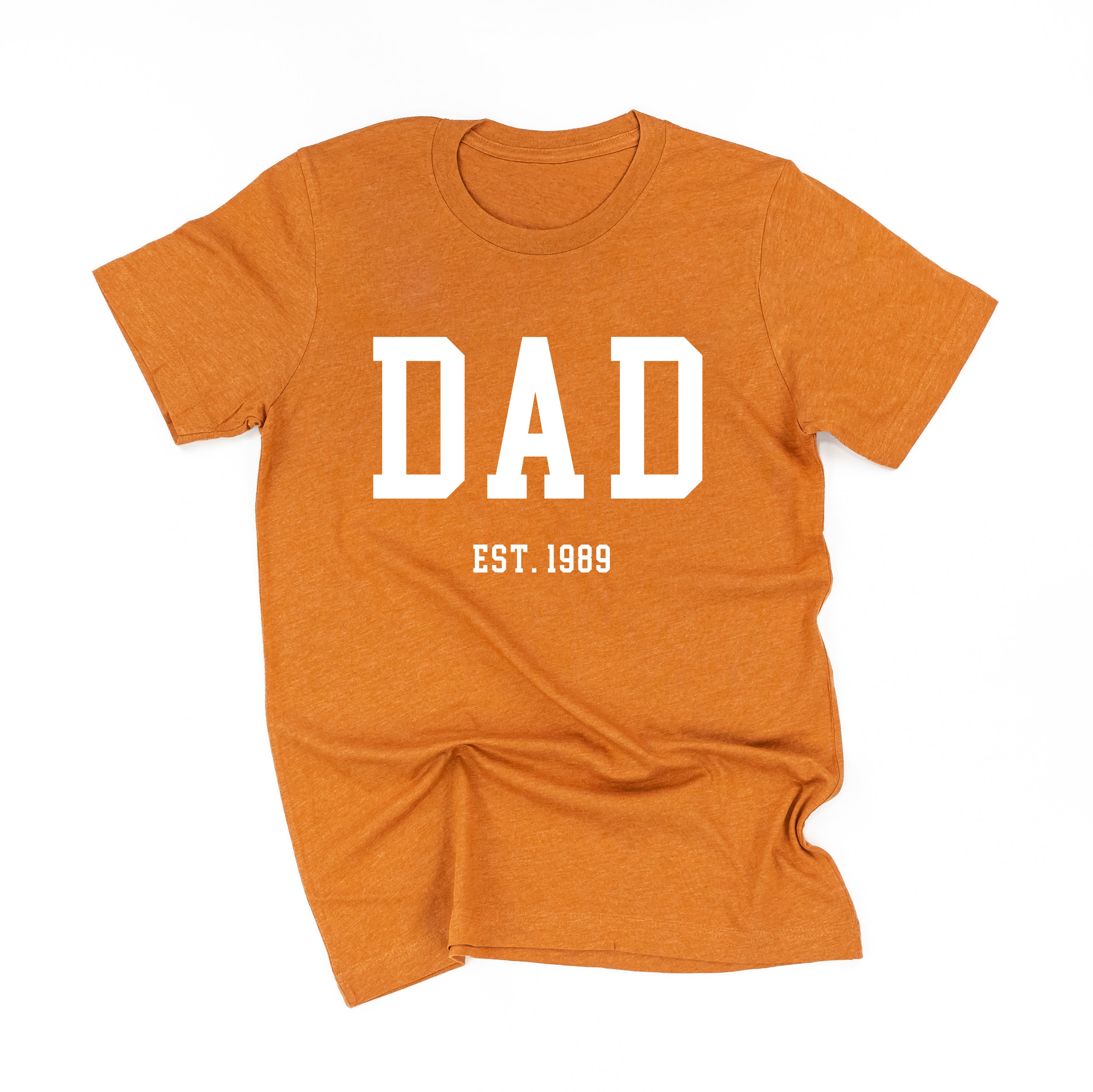 Dad - Est. (Select Your Year) - Unisex Tee Little Mama Shirt Shop