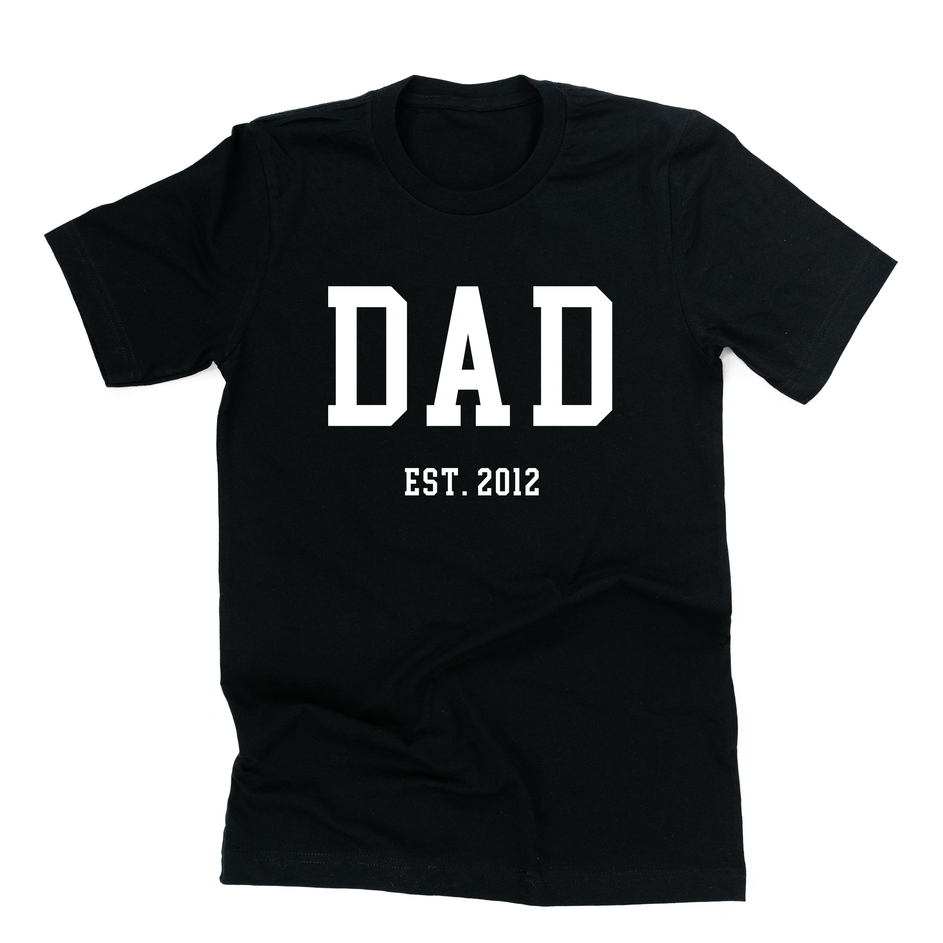 Dad - Est. (Select Your Year) - Unisex Tee Little Mama Shirt Shop