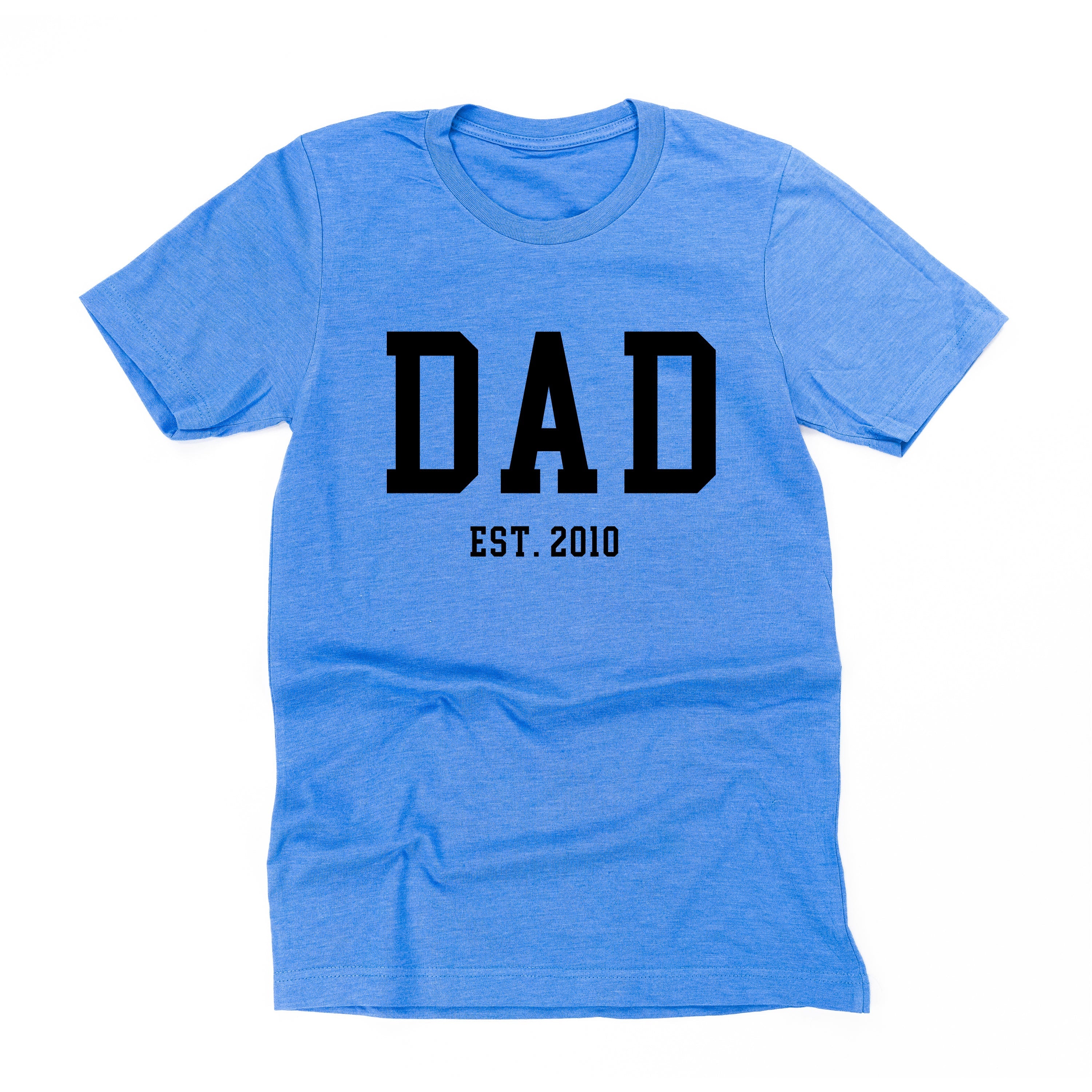 Dad - Est. (Select Your Year) - Unisex Tee Little Mama Shirt Shop