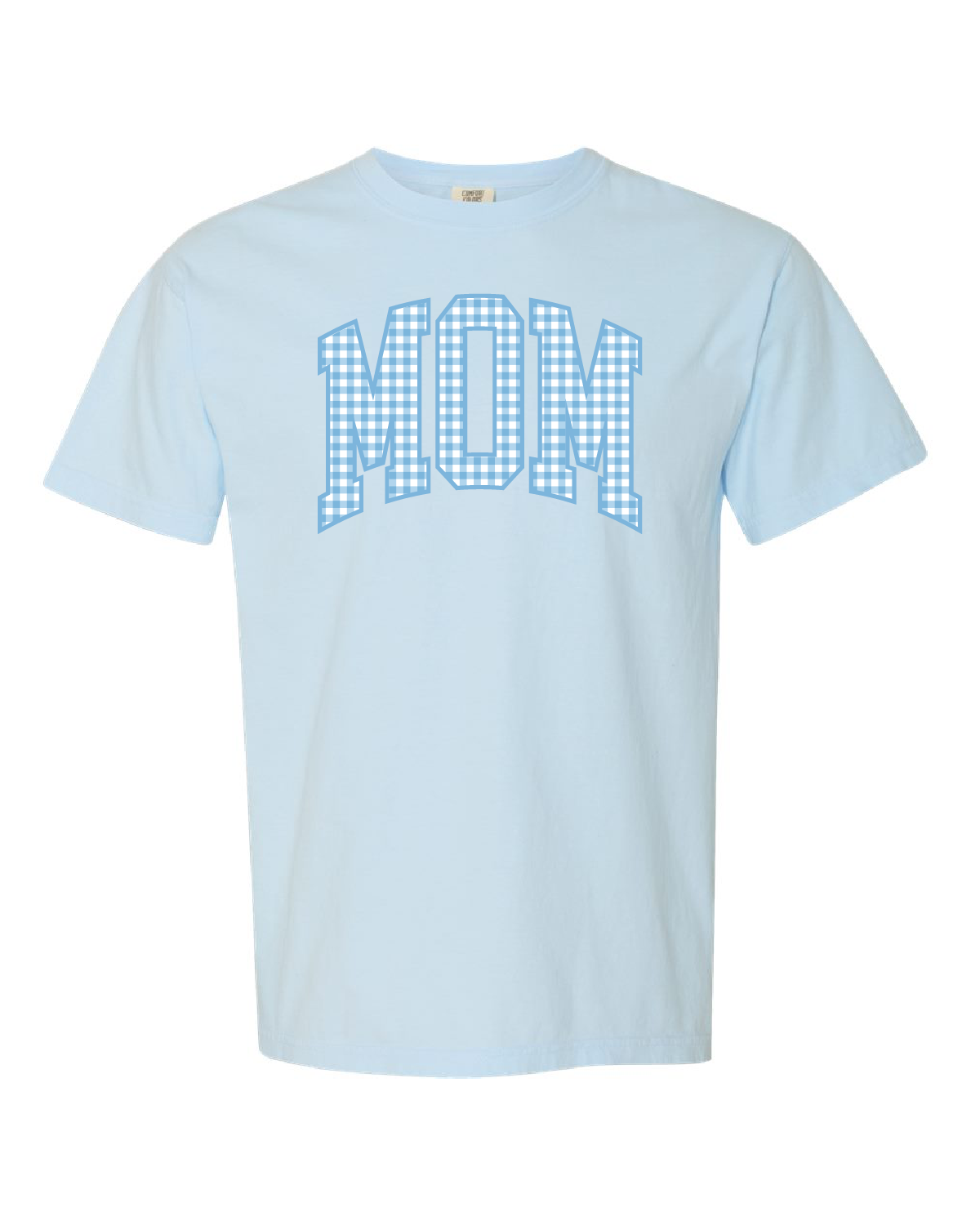 Choose Your Mom Name - Blue Gingham Print - Comfort Colors Tee Little Mama Shirt