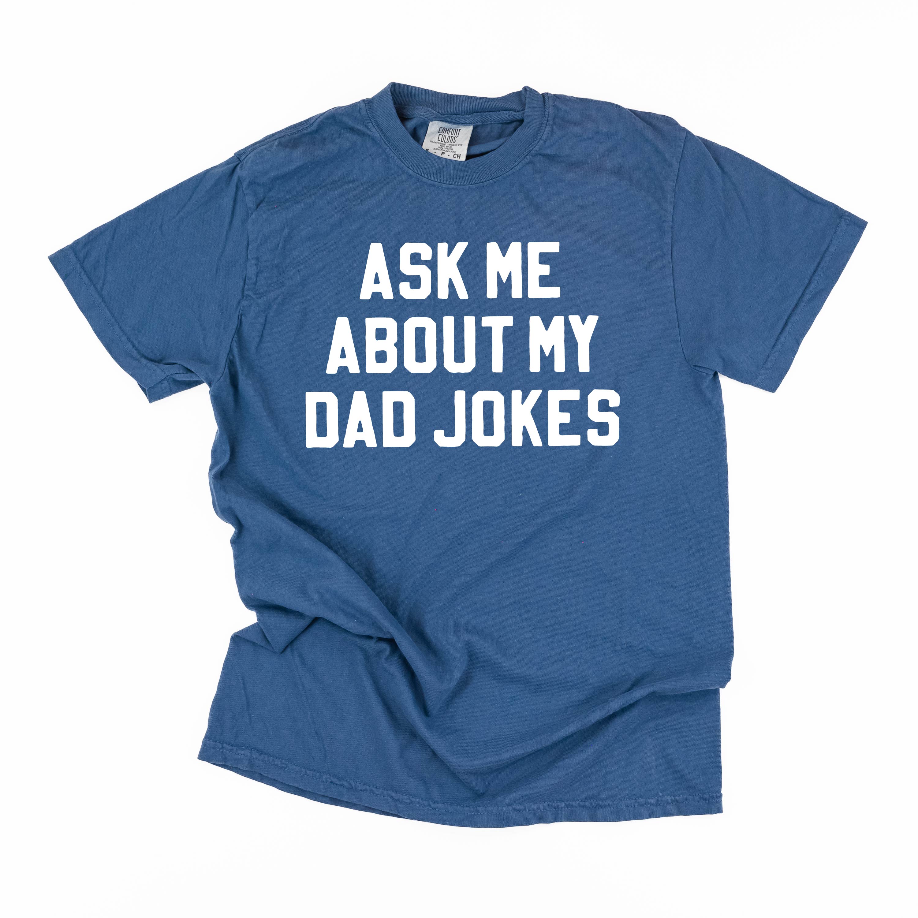 Ask Me About My Dad Jokes - Comfort Colors Tee Little Mama Shirt Shop
