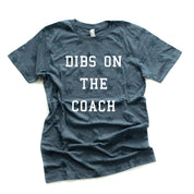 Dibs on the Coach - Unisex STAR Tee Little Mama Shirt Shop