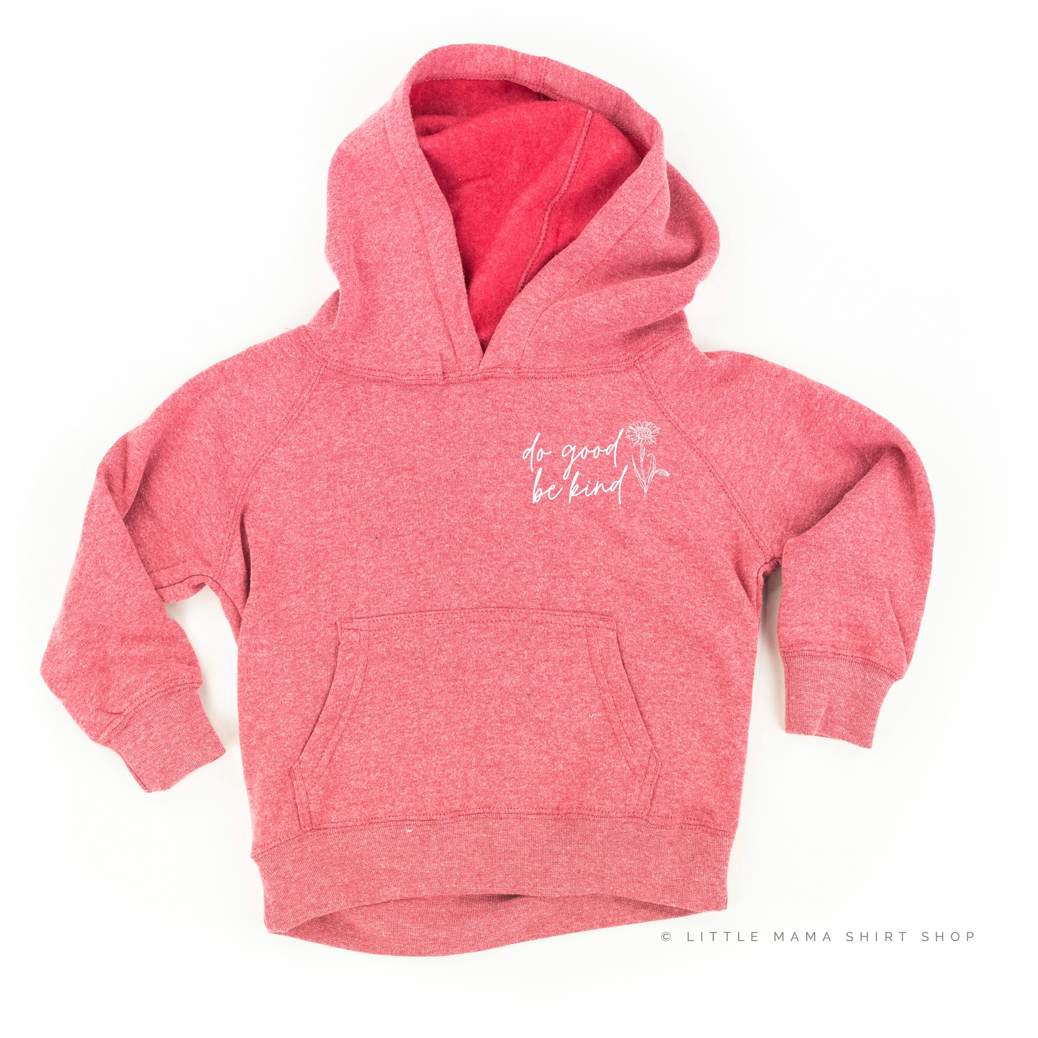 Do Good Be Kind - Child Hoodie Little Mama Shirt