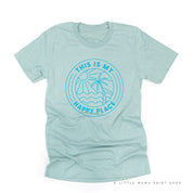 THIS IS MY HAPPY PLACE - Unisex Tee