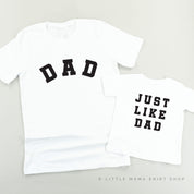 DAD - Arched Varsity / JUST LIKE DAD - Set of 2 Shirts Little Mama Shirt Shop